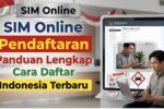 Tutorial Pendaftaran SIM Online Indonesia 2026 Persiapan Dokumen Cara Daftar dan Tips Praktis