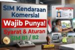 SIM Kendaraan Komersial 2026 Panduan Resmi Perpanjangan Syarat Dokumen Biaya dan Proses Digital