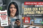 Cara Cek KTP Dipakai Pinjol 2026 Panduan Lengkap Amankan NIK dari Penyalahgunaan