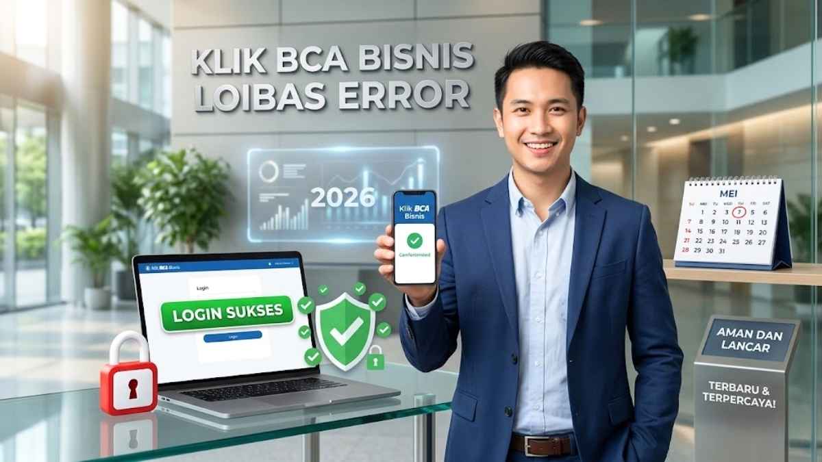 Cara Aman Login Klik BCA Bisnis Tanpa Kendala Transaksi 2026