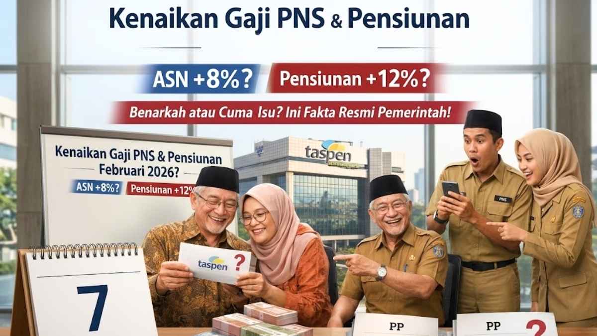 Update Gaji PNS dan Pensiunan 2026 Berdasarkan Penjelasan Resmi